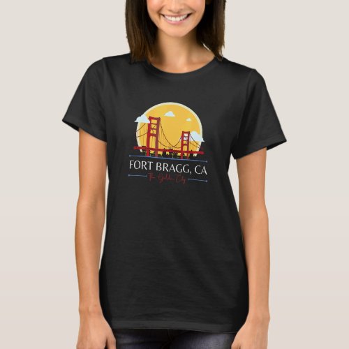 Fort Bragg CA Golden Gate Bridge Bad Geography Stu T_Shirt