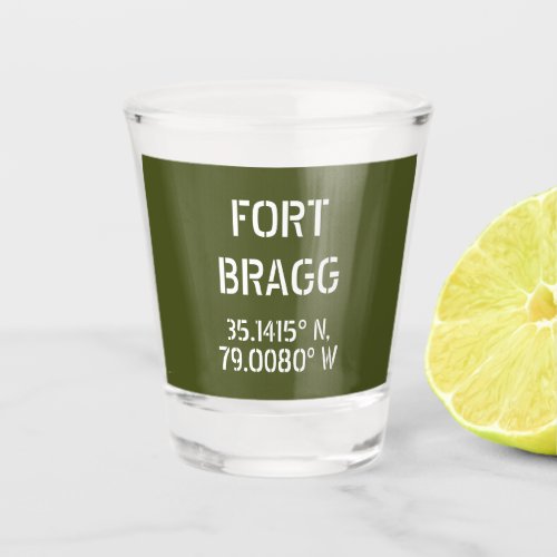 Fort Bragg Latitude Longitude Shot Glass