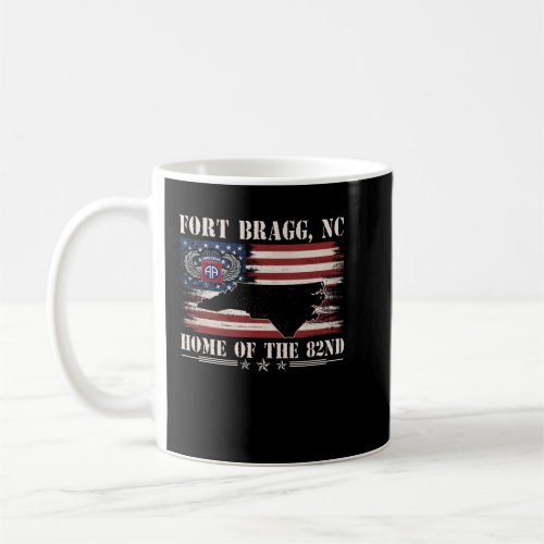 Fort Bragg NC Home Of The 82nd Airborne  Coffee Mug