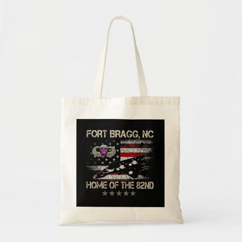 Fort Bragg NC Home Of The 82nd Airborne Tshirt Ve Tote Bag