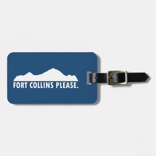 Fort Collins Colorado Please Luggage Tag