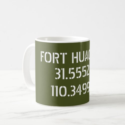 Fort Huachuca Latitude Longitude  Coffee Mug