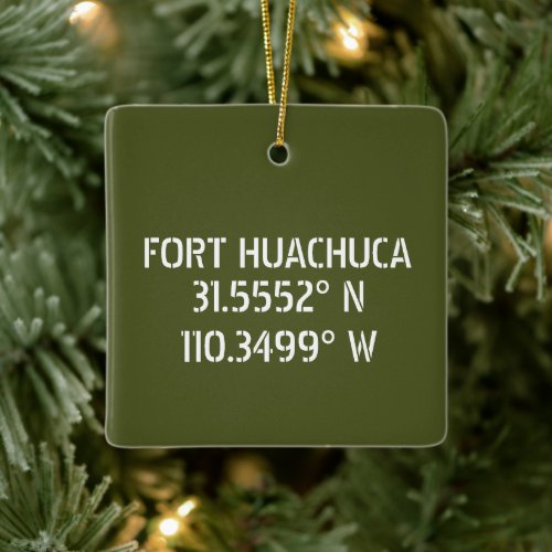 Fort Huachuca Latitude Longitude Personalized Ceramic Ornament