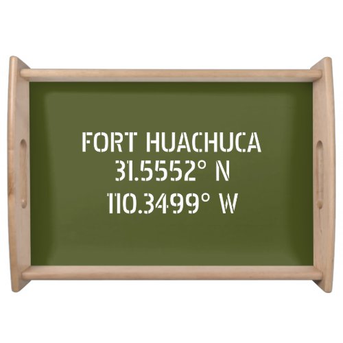 Fort Huachuca Latitude Longitude  Serving Tray