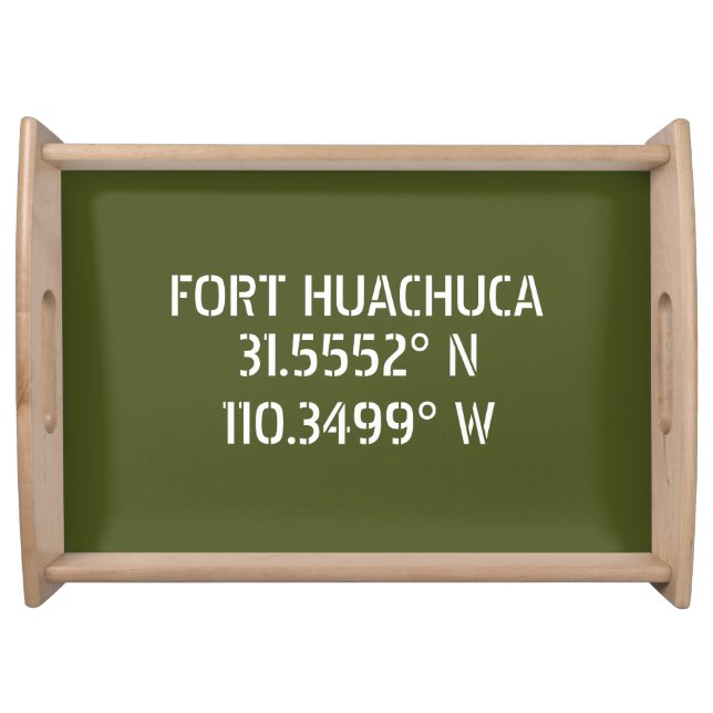 Fort Huachuca Latitude Longitude  Serving Tray (Front)