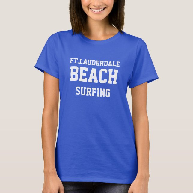Fort Lauderdale Beach Florida Surfing T-Shirt (Front)