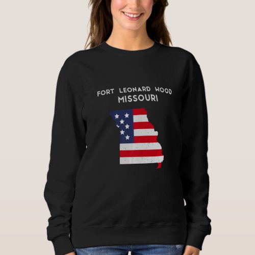 Fort Leonard Wood Missouri USA State America Trave Sweatshirt