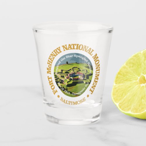 Fort McHenry NM Shot Glass