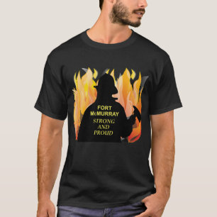 Fort McMurray Strong and Proud - Men's T-Shirt