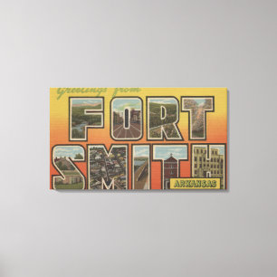 Fort Smith, Arkansas - Large Letter Scenes Canvas Print