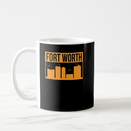 Fort Worth City Skyline  Coffee Mug
