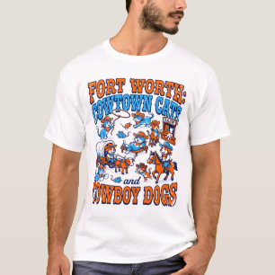 Fort Worth Cowtown Cats And Cowboy Dogs T-Shirt