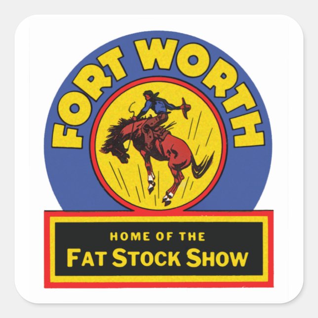 Fort Worth Fat Stock Show Square Sticker (Front)