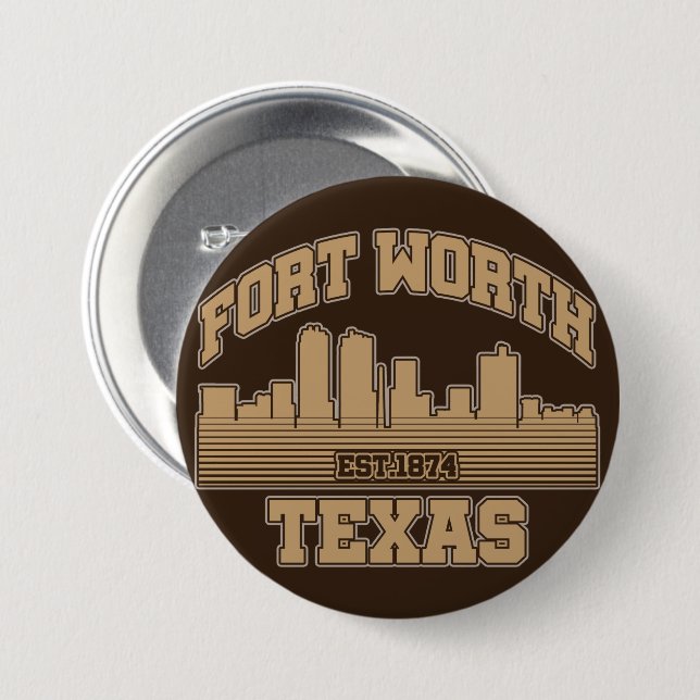 Fort Worth,Texas Button (Front & Back)