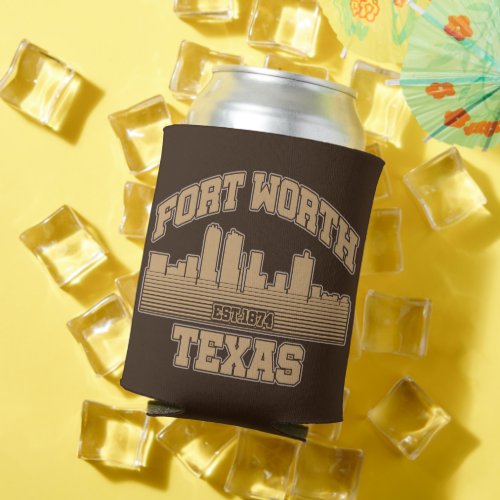 Fort WorthTexas Can Cooler