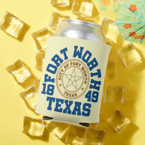 Fort WorthTexas Can Cooler
