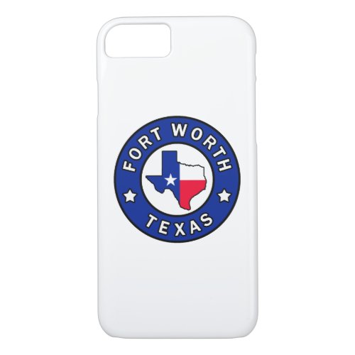 Fort Worth Texas iPhone 87 Case
