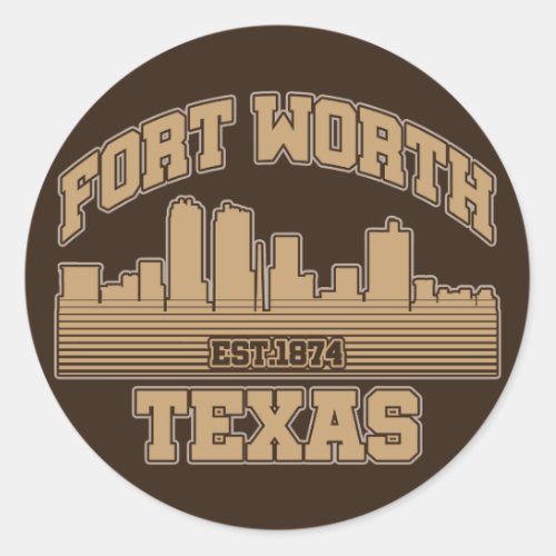 Fort WorthTexas Classic Round Sticker