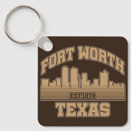 Fort WorthTexas Keychain