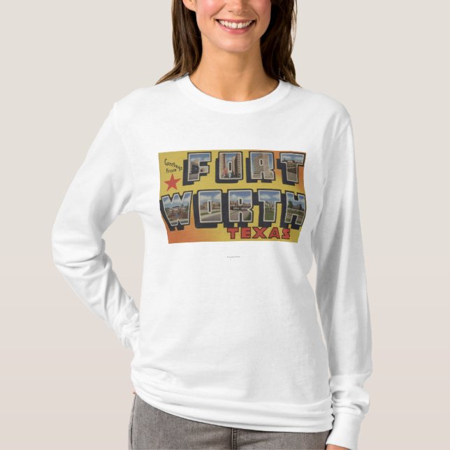 Fort Worth, Texas - Large Letter Scenes T-Shirt (Front)
