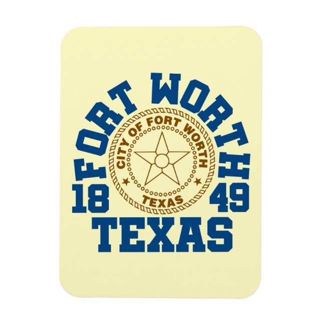 Fort Worth,Texas Magnet (Vertical)