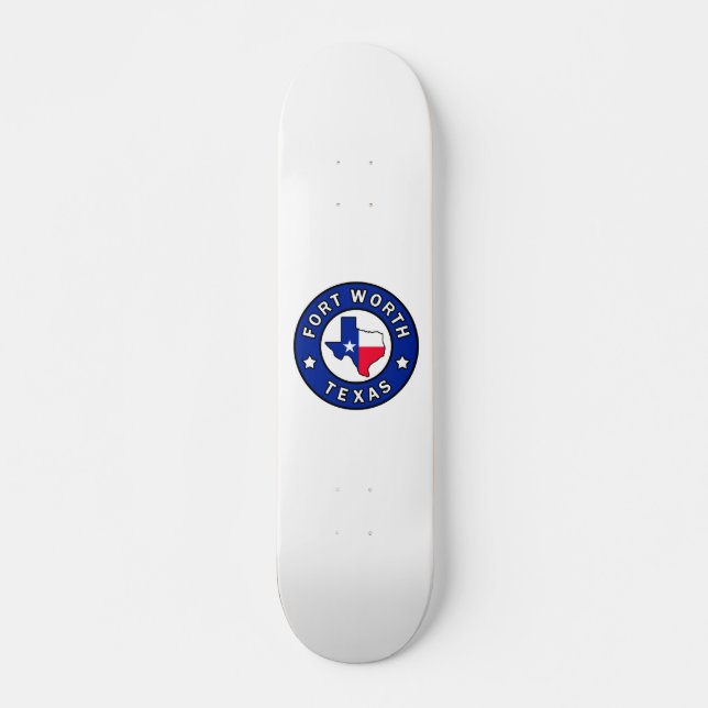 Fort Worth Texas Skateboard (Front)