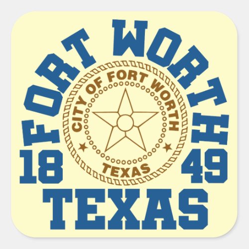 Fort WorthTexas Square Sticker