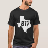 Fort Worth, Texas State 817 Area Code T-Shirt Fort Worth, Texas State 817 Area Code T-Shirt