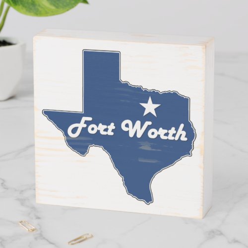 Fort Worth Texas State Map Outline with Lone Star Wooden Box Sign