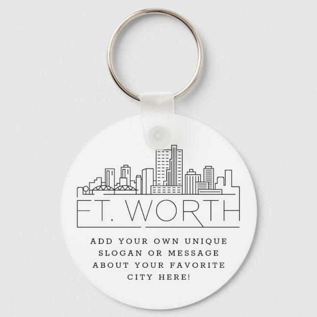 Fort Worth, Texas Stylized Skyline | Custom Slogan Keychain (Front)