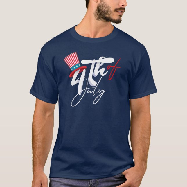 Forth of July Text and a patriotic Hat Design T-Shirt (Front)