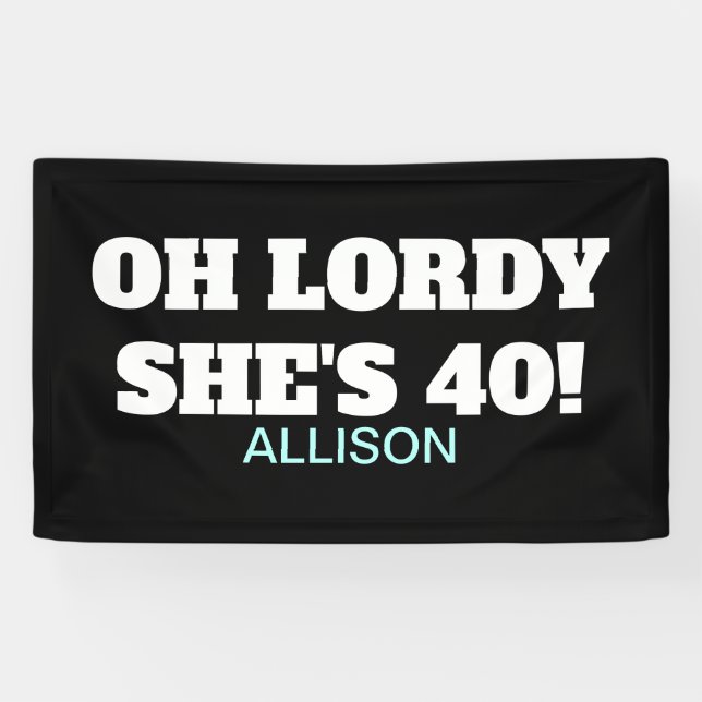 Fortieth Birthday Funny Party Decor Banner (Horizontal)