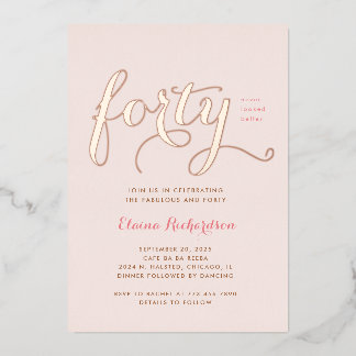 Fortieth Birthday Party Invitation Glamorous Pink Foil Invitation