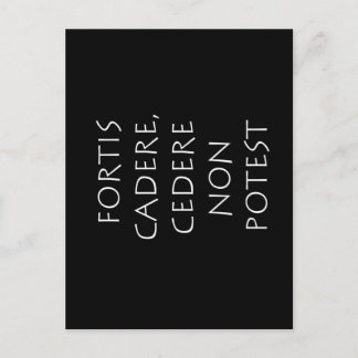 Fortis cadere cedere non potest postcard