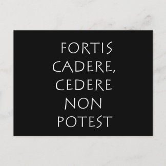 Fortis cadere cedere non potest postcard