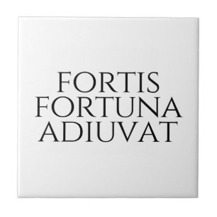 Fortis Fortuna Adiuvat Ceramic Tile