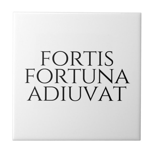 Fortis Fortuna Adiuvat Ceramic Tile (Front)