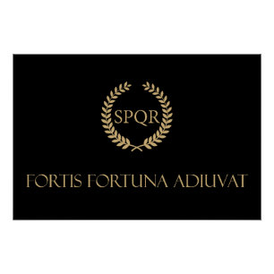 Fortis Fortuna Adiuvat - Fortune Favors The Brave Poster