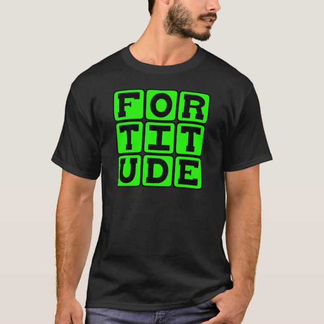 Fortitude, Motivational T-Shirt (Front)
