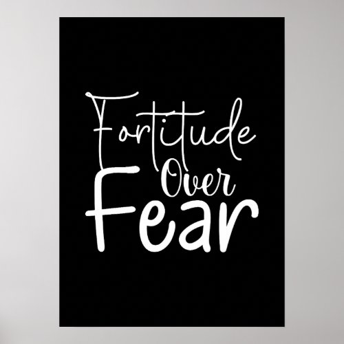 Fortitude Over Fear _ Hustle Gym Success Poster