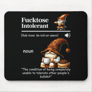 Fortose Intolerant Definition Funny Gnome Coffee Mouse Pad