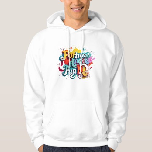 Fortune and Fun Hoodie