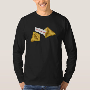 Fortune Cookie Chinese Food Don T Eat The Chicken T-Shirt