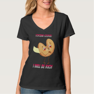 Fortune Cookie I Will Be Rich Saying T-Shirt