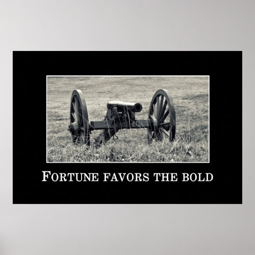 Fortune favors the bold poster