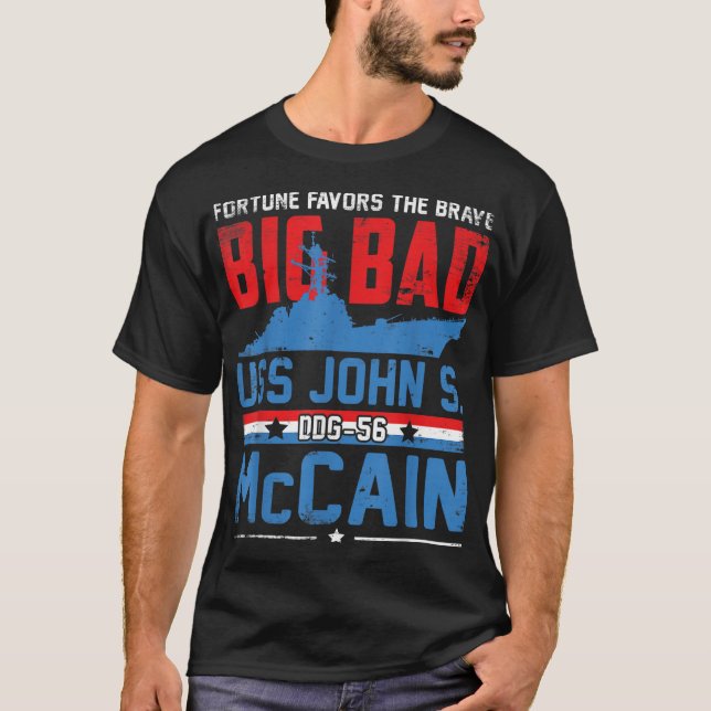 Fortune Favors the Brave DDG56 USS John McCain  T-Shirt (Front)