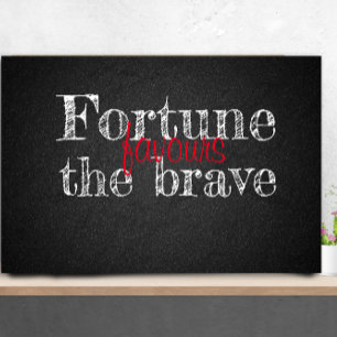 Fortune favours charcoalboard grad quote poster