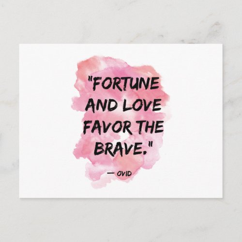 Fortune  Love Favor the Brave Motivational Quote Postcard