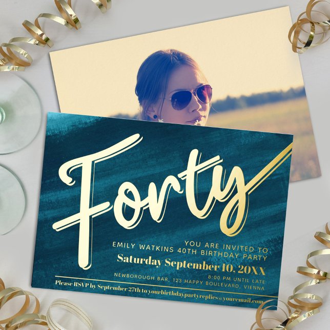 Forty 40th Birthday party aqua art gold script Foil Invitation (Creator Uploaded)