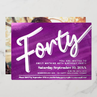 Forty 40th Birthday party purple art gold script Foil Invitation